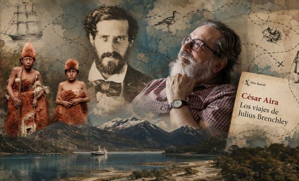 Los viajes de Juluis Brenchley de Cesar Aira. Historias en la Patagonia del siglo XIX