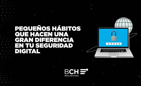 El Banco del Chubut se suma al Mes de la Ciberseguridad con recomendaciones para prevenir fraudes digitales - Últimas Noticias: El Chubut